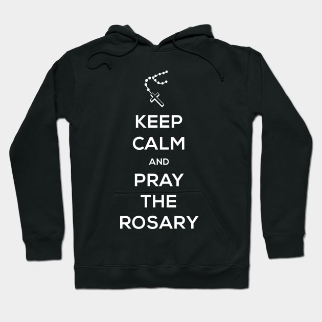 Keep Calm And Pray The Rosary | Catholic Hoodie by MeatMan